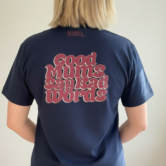 Good Mums Say Bad Words Oversized T-Shirt – Bold Graphic Tee | This is Mabel. - This is Mabel