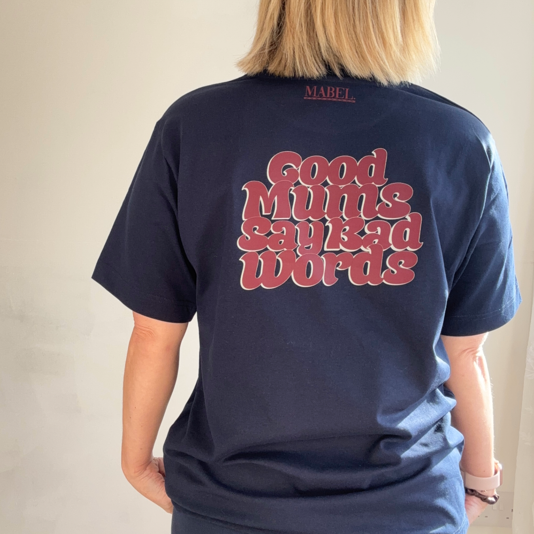 Good Mums Say Bad Words Oversized T-Shirt – Bold Graphic Tee | This is Mabel. - This is Mabel