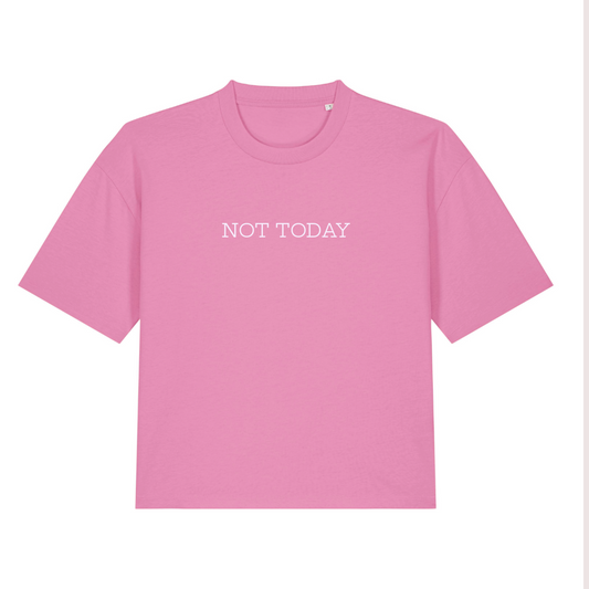 Boxy NOT TODAY Statement T-Shirt - This is Mabel