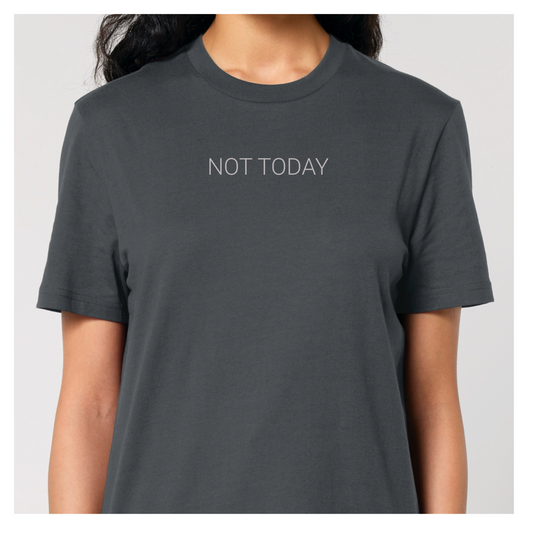 NOT TODAY Unisex Fit Organic Cotton T-shirt  up to 25% off - This is Mabel