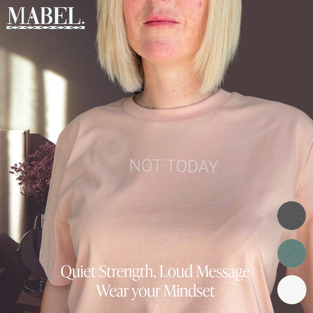 NOT TODAY Unisex Fit Organic Cotton T-shirt up to 25% off - This is Mabel