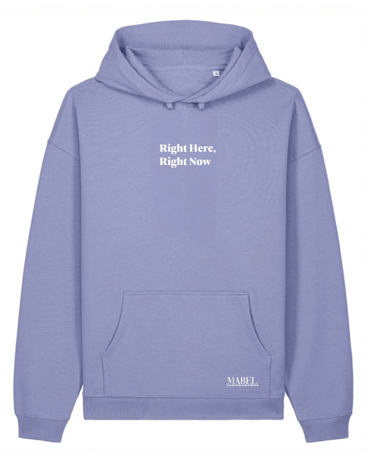 Right Here, Right Now oversized fit hoodie. - This is Mabel