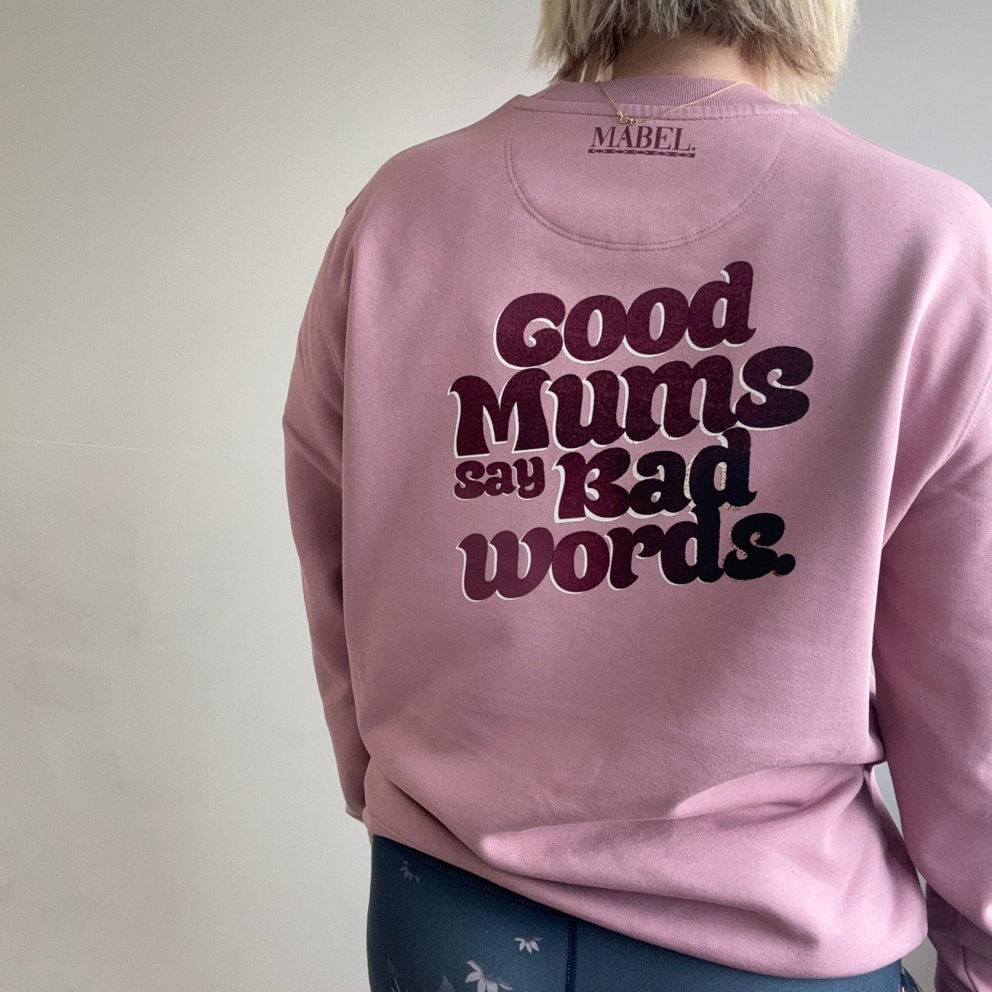 Good Mums Say Bad Words Unisex Fit Sweatshirt - This is Mabel