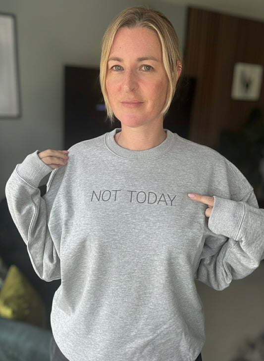 NOT TODAY Oversized Sweater