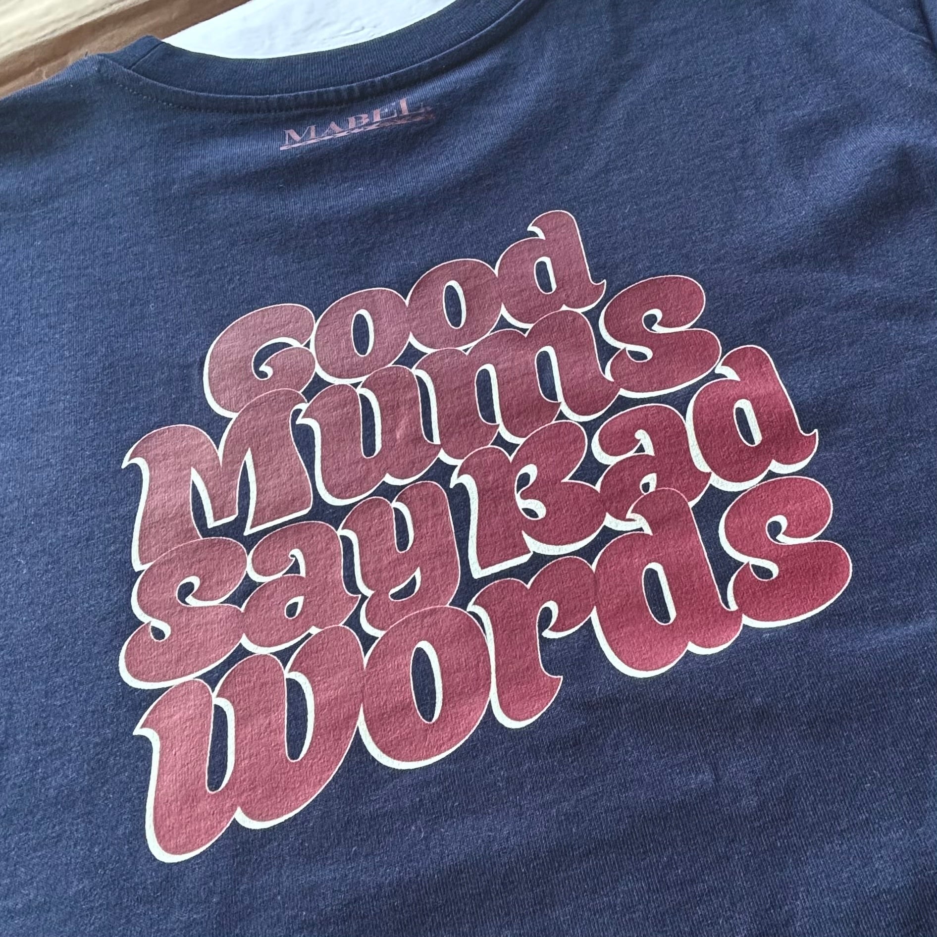 Good Mums Say Bad Words T-Shirt – Bold Graphic Tee | This is Mabel. - This is Mabel