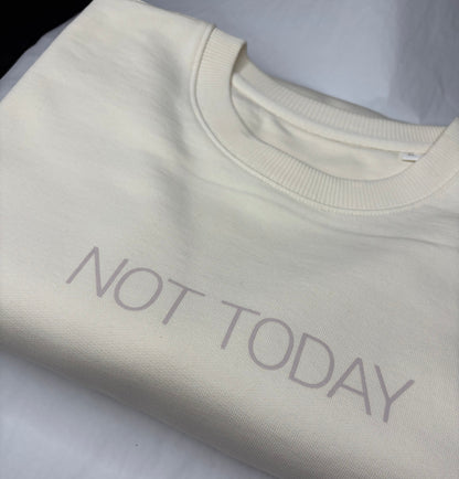 NOT TODAY Oversized Sweater