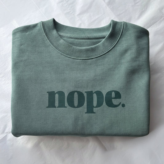 NOPE Unisex Sweater - Bestselling Mindful Comfort Statement