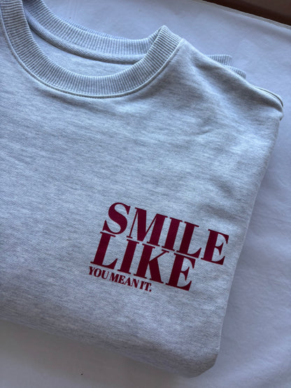 Smile Like You Mean it Statement T-Shirt