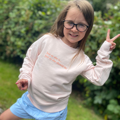 Girls Sweater: Just as she is... Just as she should be.