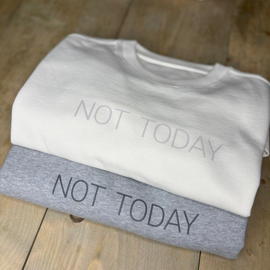 NOT TODAY Oversized Sweater
