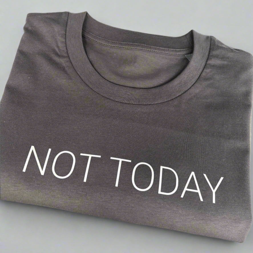 NOT TODAY Unisex Fit Organic Cotton T-shirt  up to 25% off - This is Mabel