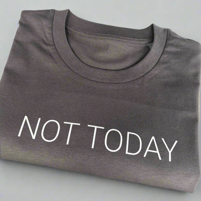 NOT TODAY Unisex Fit Organic Cotton T-shirt  up to 25% off - This is Mabel