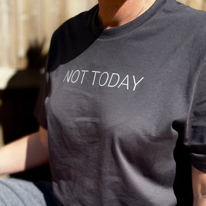 NOT TODAY Unisex Fit Organic Cotton T-shirt  up to 25% off - This is Mabel