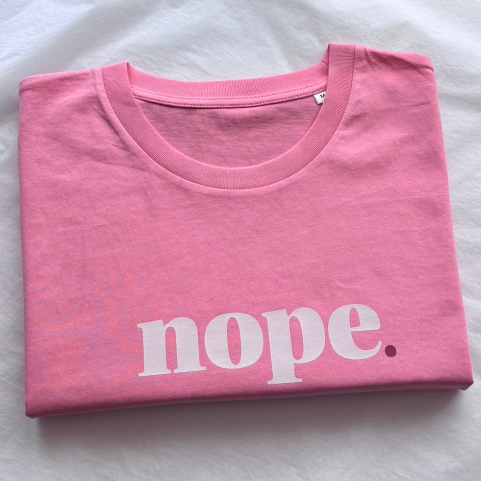 Nope Pink Unisex Fit Tee