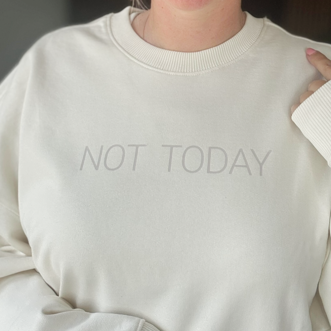 Not today cream oversized organic cotton sweatshirt wih NOT Today statement this is mabel collection