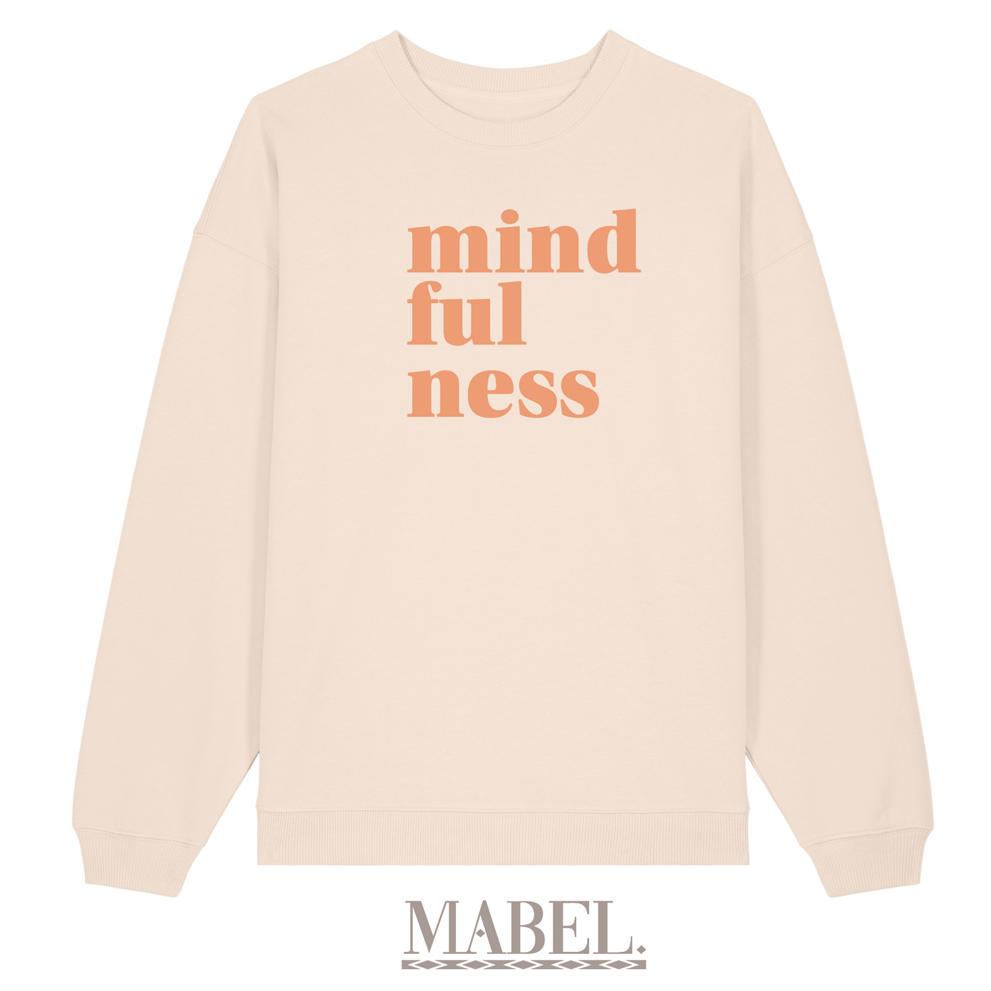 Mindfulness Oversized Sweatshirt | Mabel Collection