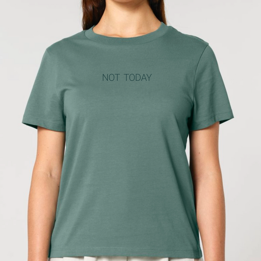 NOT TODAY Unisex Fit Organic Cotton T-shirt  up to 25% off - This is Mabel