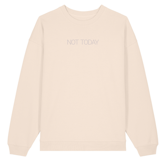 NOT TODAY Oversized Sweater