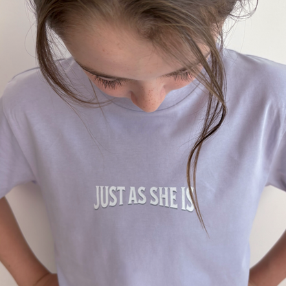 Girls: Just as she is... Organic Cotton T-Shirt