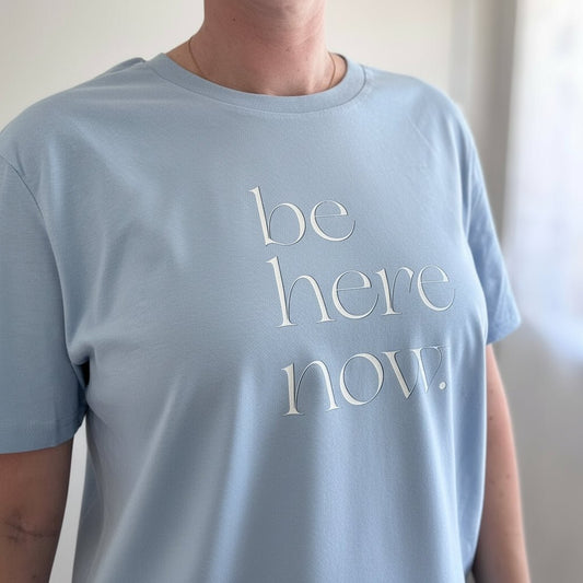 Be Here Now Unisex Fit Tee - This is Mabel