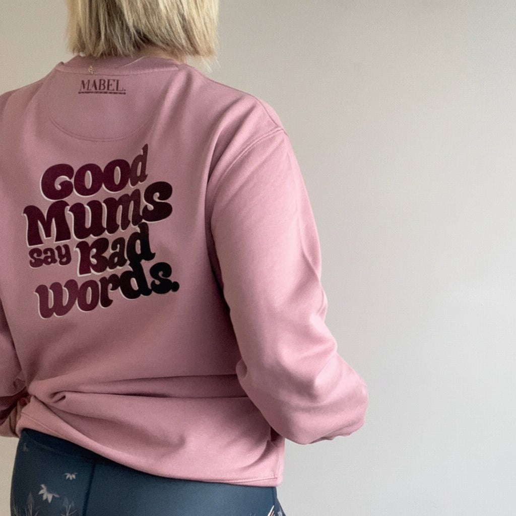 Good Mums Say Bad Words Unisex Fit Sweatshirt - This is Mabel