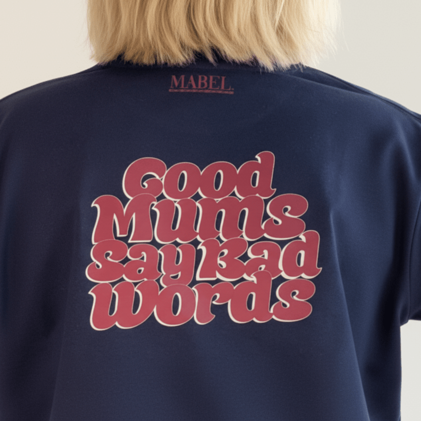 Good Mums Say Bad Words Unisex Fit Sweatshirt - This is Mabel