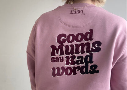 Good Mums Say Bad Words Unisex Fit Sweatshirt - This is Mabel