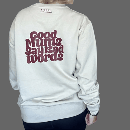Good Mums Say Bad Words Unisex Fit Sweatshirt - This is Mabel