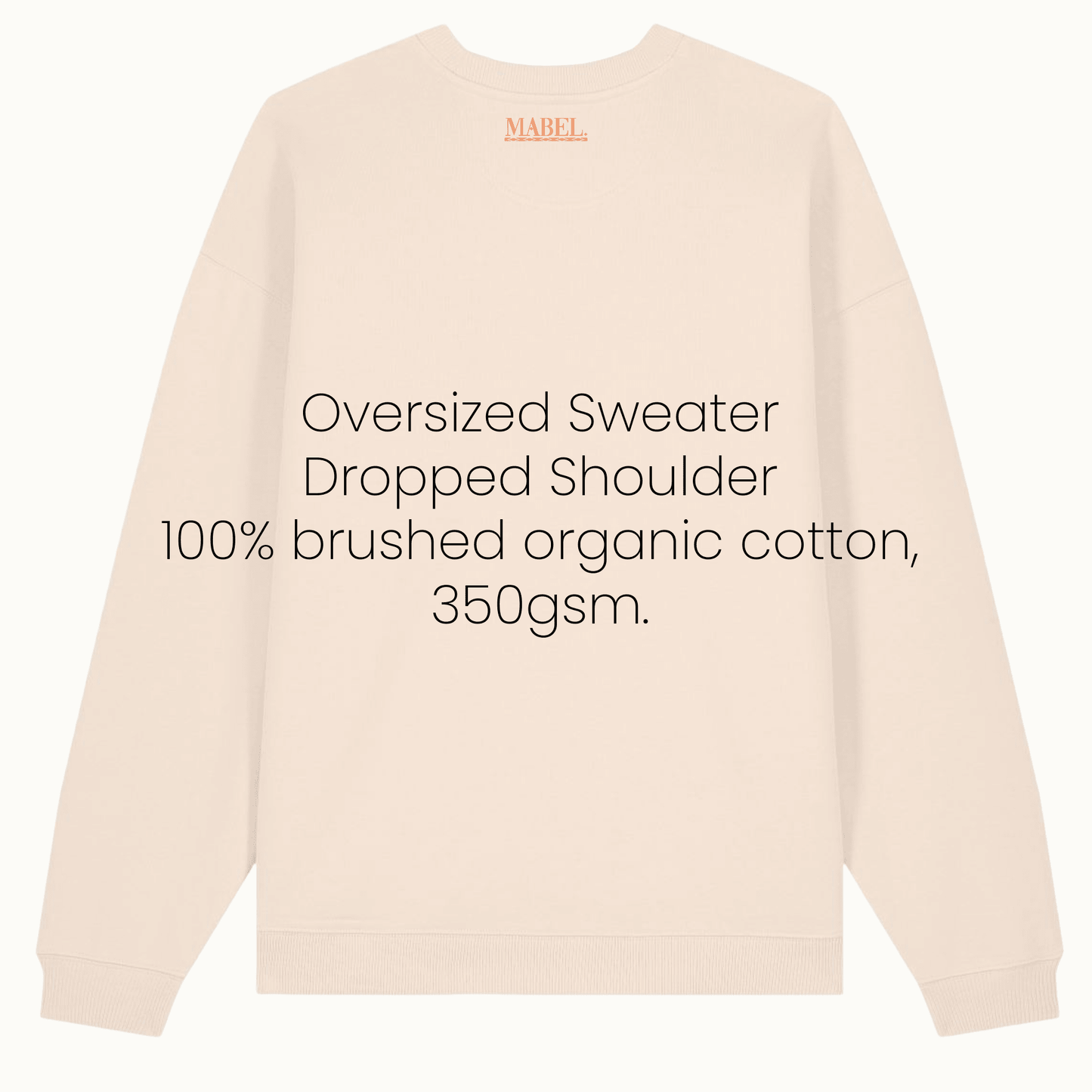 Mindfulness Oversized Sweatshirt - Organic Cotton - This is Mabel
